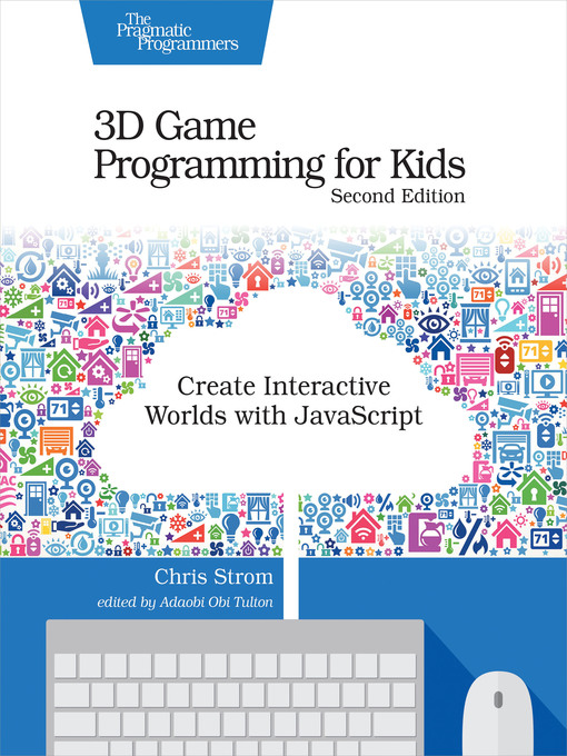Title details for 3D Game Programming for Kids by Chris Strom - Available